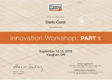 Dario Conti's certificate for completing the Schluter Systems Innovation Workshop: PART 1 (Sept 2018).